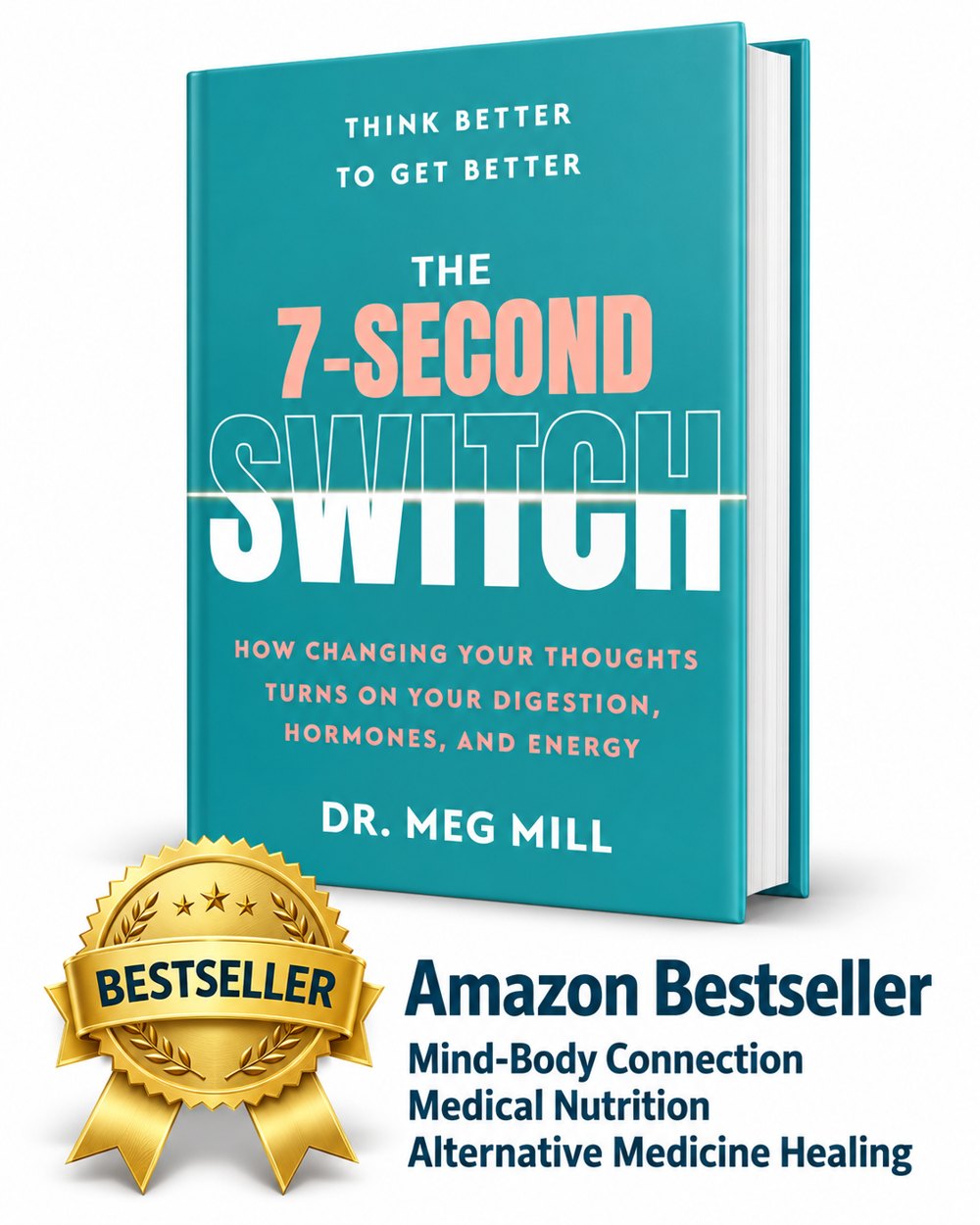 The 7-Second Switch by Dr. Meg Mill, Amazon Bestseller