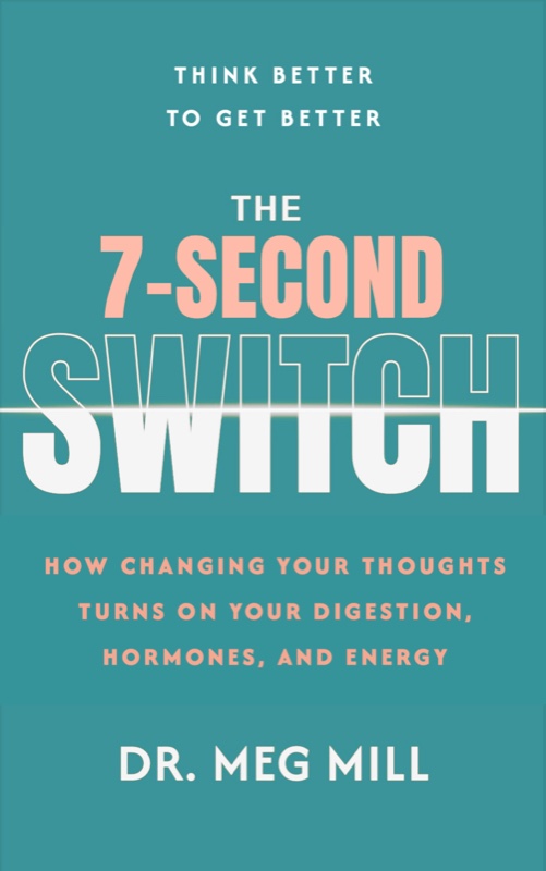 The 7-Second Switch by Dr. Meg Mill, book cover